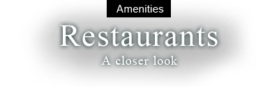 Amenities : Restaurants