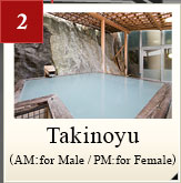Takinoyu(AM:for Male / PM:for Female)